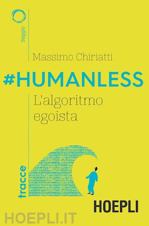 chiriatti massimo - #humanless