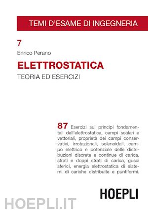 perano enrico - elettrostatica. teoria ed esercizi