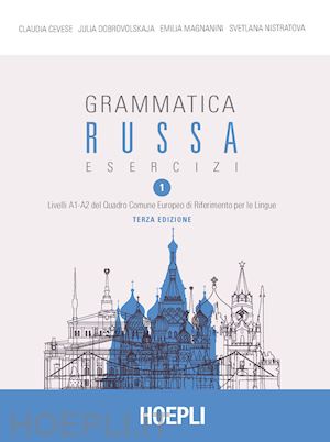 cevese claudia; dobrovolskaja julia; magnanini emilia; nistratova svetlana - grammatica russa. esercizi vol.1