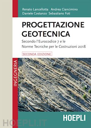 lancellotta renato; ciancimino andrea; costanzo andrea; foti sebastiano - progettazione geotecnica