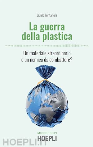 fontanelli guido - la guerra della plastica