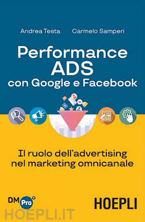 testa andrea; samperi carmelo - performance ads con google e facebook