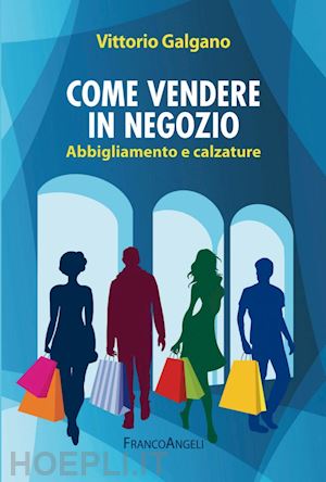 galgano vittorio - come vendere in negozio