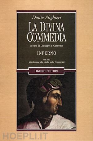 alighieri dante; camerino g. a. (curatore) - la divina commedia. inferno