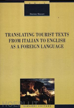 stewart dominic - translating tourist texts from italian to english as a foreign language