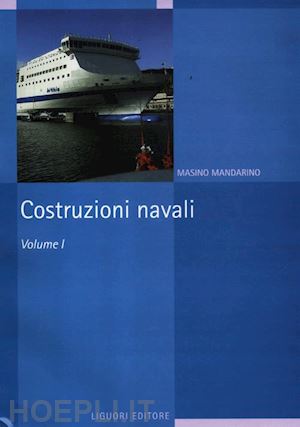mandarino masino - costruzioni navali. vol. 1