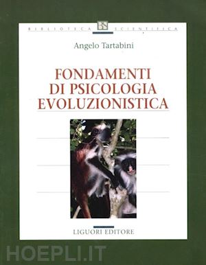 tartabini angelo - fondamenti di psicologia evoluzionistica