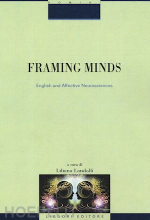 landolfi liliana (curatore) - framing minds