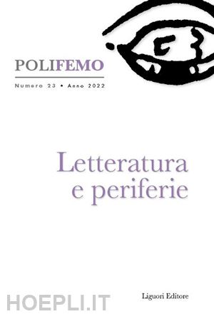  - poli-femo. nuova serie di «lingua e letteratura» (2022). vol. 23: letteratura e periferie
