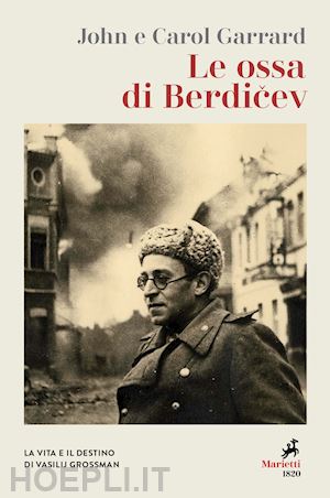 Le Ossa Di Berdicev - Garrard John; Garrard Carol | Libro Marietti ...