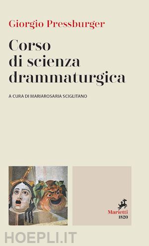 pressburger giorgio - corso di scienza drammaturgica