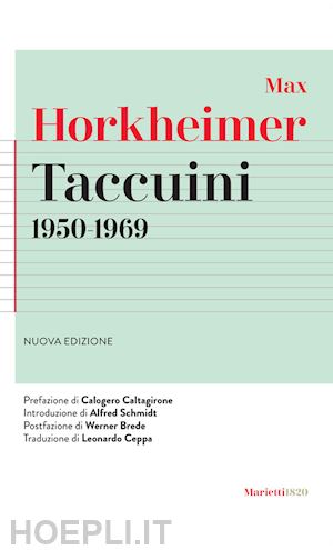 horkheimer max - taccuini 1950-1969. nuova ediz.