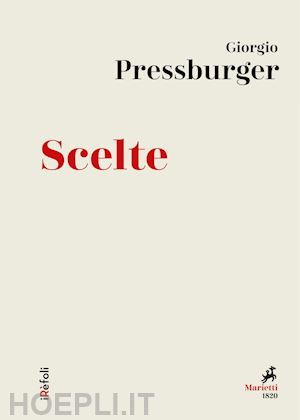 pressburger giorgio - scelte