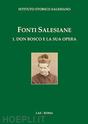 giraudo a. (curatore); prellezo j. m. (curatore); motto f. (curatore) - fonti salesiane