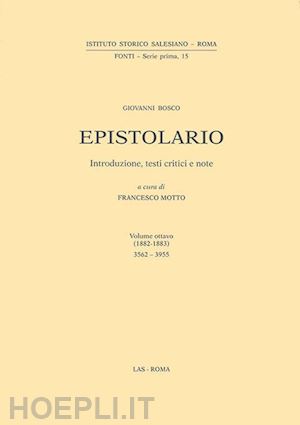 bosco giovanni (san) - epistolario. vol. 8: 1882-1883
