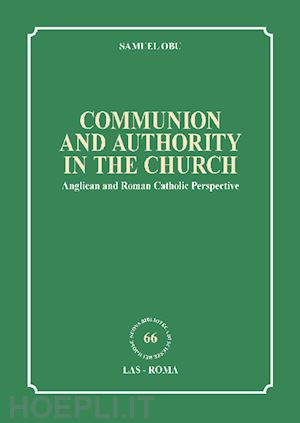 obu samuel - communion and authority in the church. anglican and roman catholic perspective