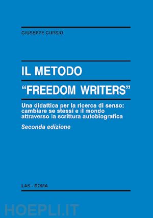 cursio giuseppe - il metodo freedom writers