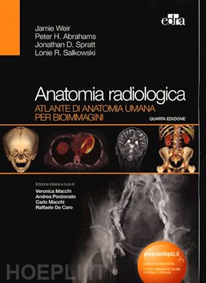 weir j. ; abrahams p. ; spratt j. ; salkowski l. - anatomia radiologica