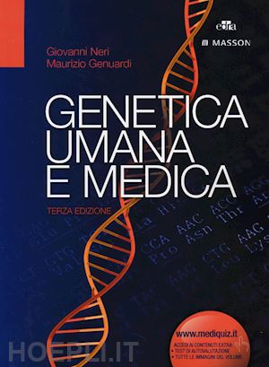 neri giovanni; genuardi maurizio - genetica umana e medica
