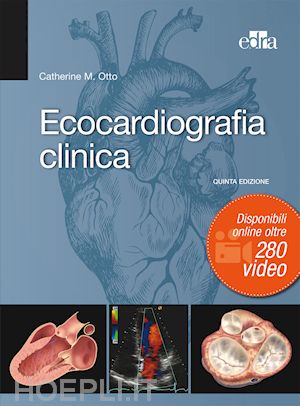 otto c.m. - ecocardiografia clinica. atlante