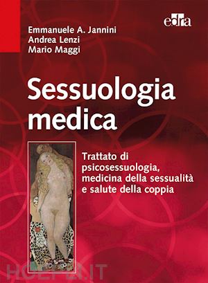 jannini e.a.  lenzi a.  maggi m. - sessuologia medica