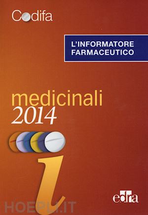 codifa (curatore) - l'informatore farmaceutico. medicinali 2014