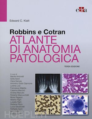 klatt edward c. - robbins e cotran. atlante di anatomia patologica