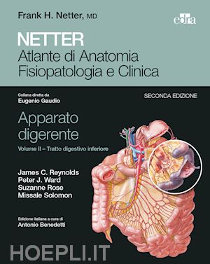 reynolds - netter. atlante di anatomia fisiopatologia e clinica. apparato digerente. vol. 2