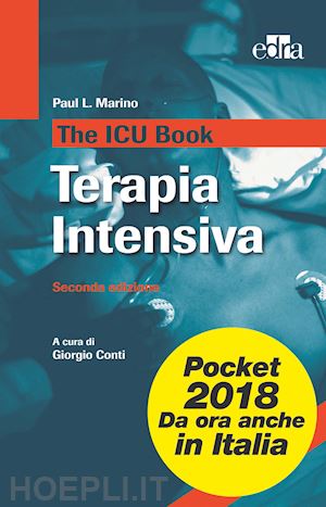 marino paul l.; conti giorgio (curatore) - the terapia intensiva - the icu book - edizione