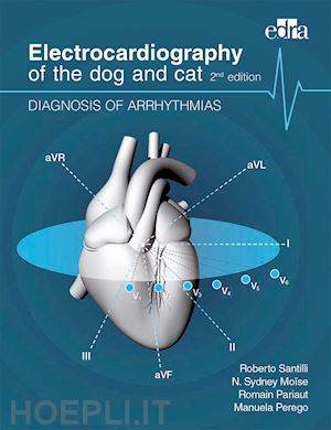 santilli roberto; moise sidney n.; pariaut romain; perego manuela - electrocardiography of the dog and cat. diagnosis of arrhythmias