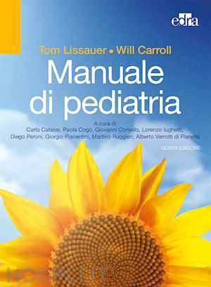 lissauer tom; carroll will - manuale di pediatria