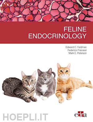 feldman edward c.; fracassi federico; peterson mark e. - feline endocrinology