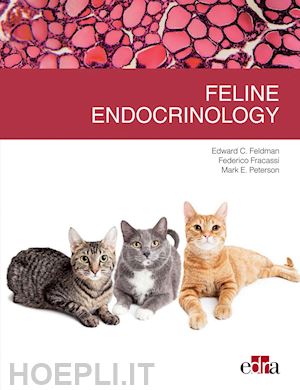 feldman edward c.; fracassi federico; peterson mark e. - feline endocrinology