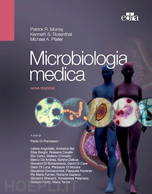 murray p.r.; pfaller michael; rosenthal ken - microbiologia medica