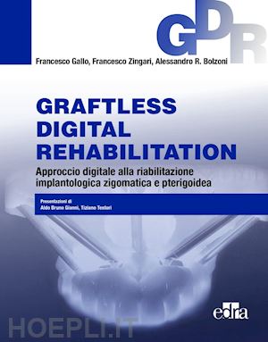 gallo francesco; zingari francesco; bolzoni alessandro r. - graftless digital rehabilitation