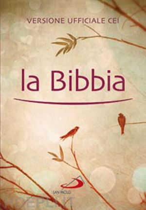 La Bibbia. Versione Ufficiale Cei - Brossura, Piccolo Formato Con Astuccio  - Aa.Vv. | Libro San Paolo Edizioni 06/2012 