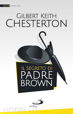 chesterton gilbert k. - il segreto di padre brown