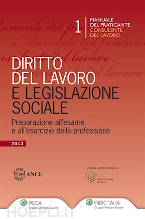 ancl; associazione nazionale consulenti del lavoro - diritto del lavoro e legislazione sociale