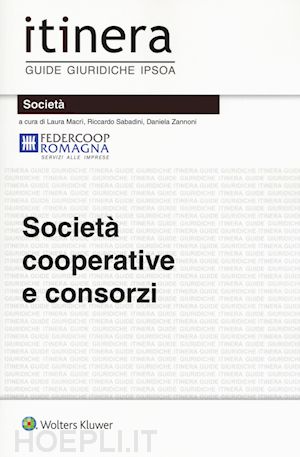 macri' l. (curatore); sabadini r. (curatore); zannoni d. (curatore) - societa' cooperative e consorzi