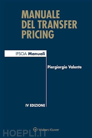 piergiorgio valente - manuale del transfer pricing