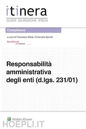 francesco sbisà; aa.vv.;  emanuela spinelli - responsabilità amministrativa degli enti (d.lgs. 231/01)