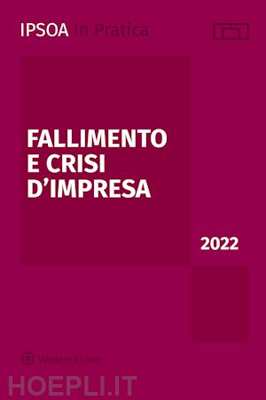  - fallimento e crisi d'impresa - 2022