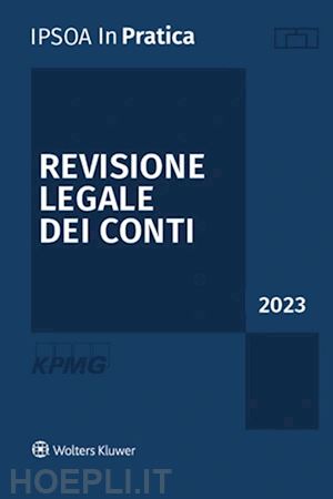 aa.vv. - la revisione legale dei conti 2023