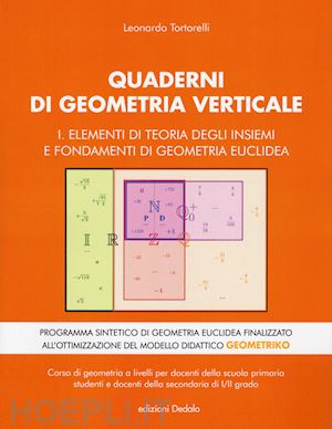 tortorelli leonardo - quaderni di geometria verticale. vol. 1: elementi di teoria dei sistemi