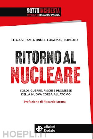 stramentinoli elena; mastropaolo luigi - ritorno al nucleare