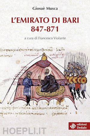 musca giosue'; violante f. (curatore) - l'emirato di bari 847-871