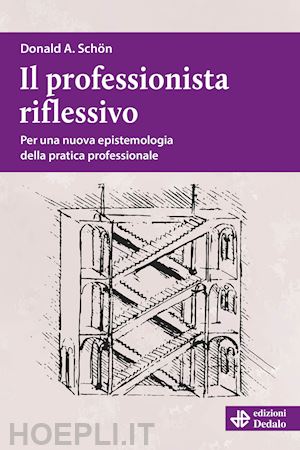 schon donald a. - il professionista riflessivo