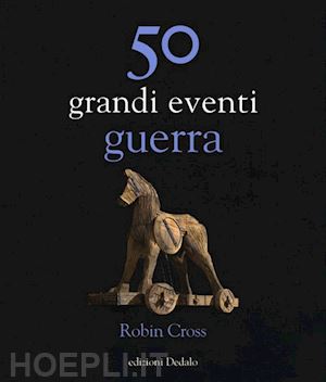 cross robin - 50 grandi eventi guerra