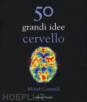 costandi moheb - 50 grandi idee cervello