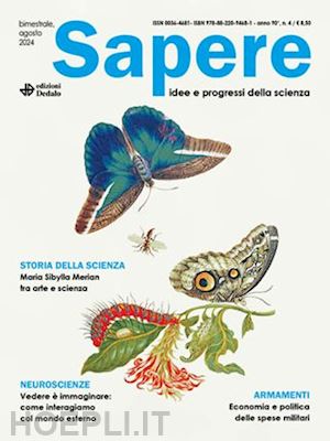  - sapere. idee e progressi della scienza (2024). vol. 4